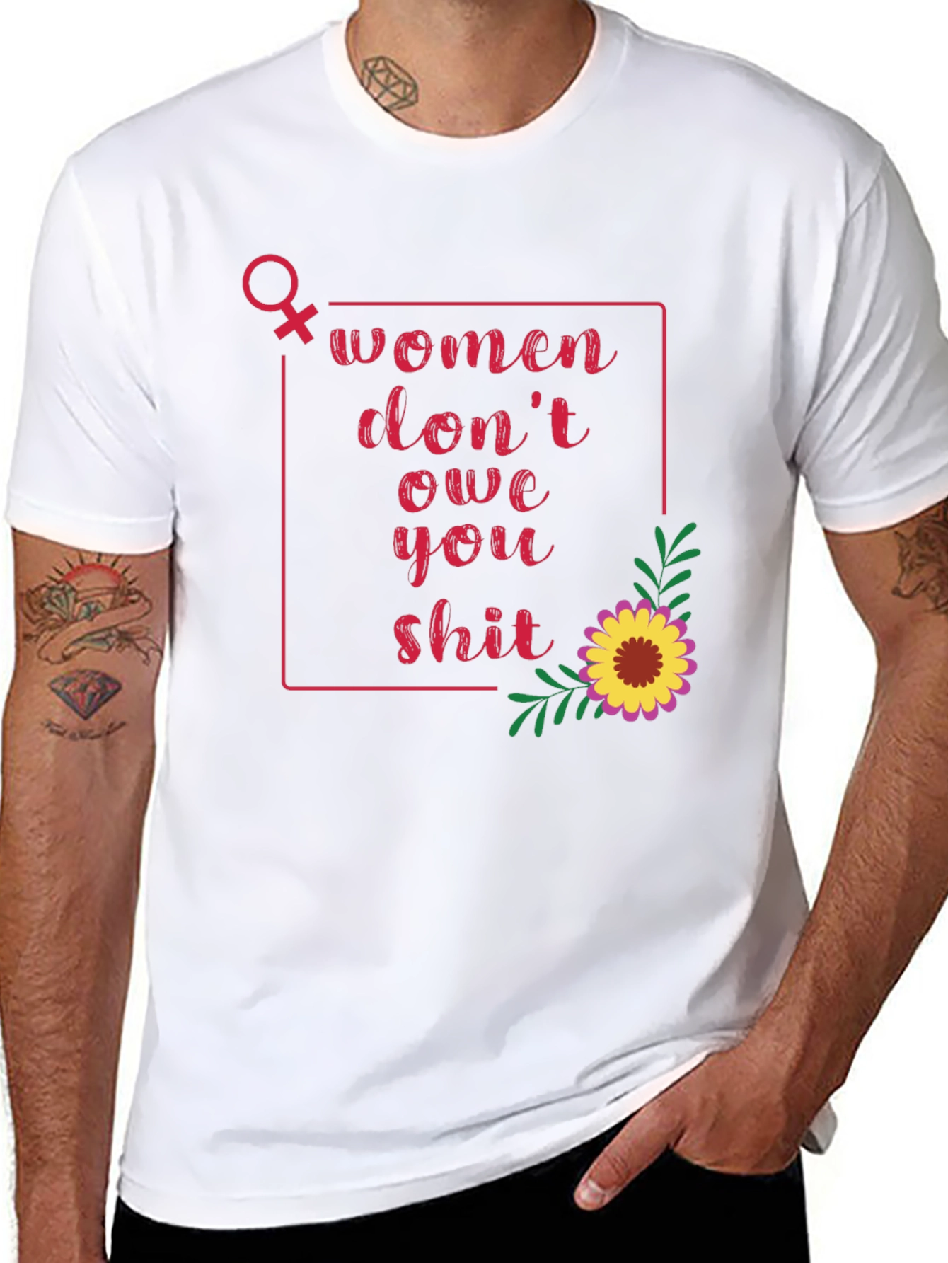 Women Dont Owe You T-Shirt
