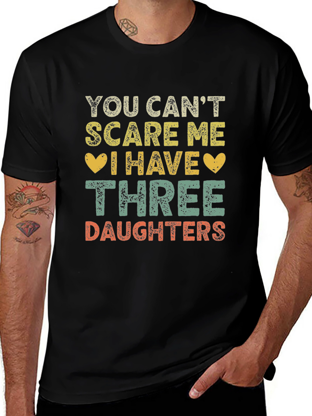Funny Three Daughters T-Shirt - You Cant Scare Me