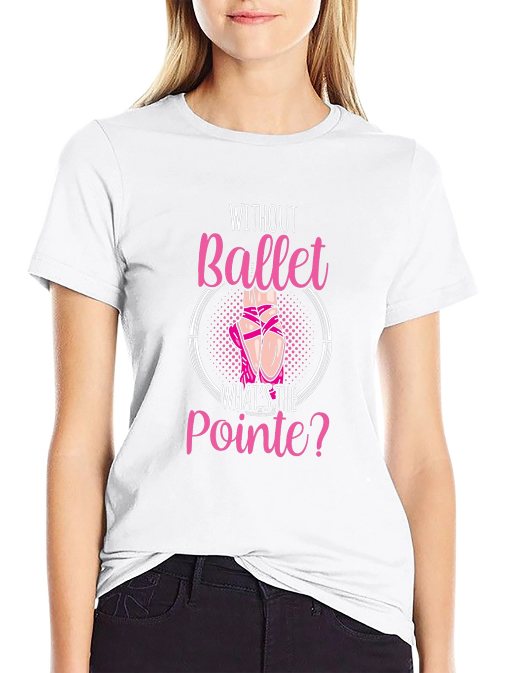 Ballet Pointe T-Shirt - Dance Lover Gift