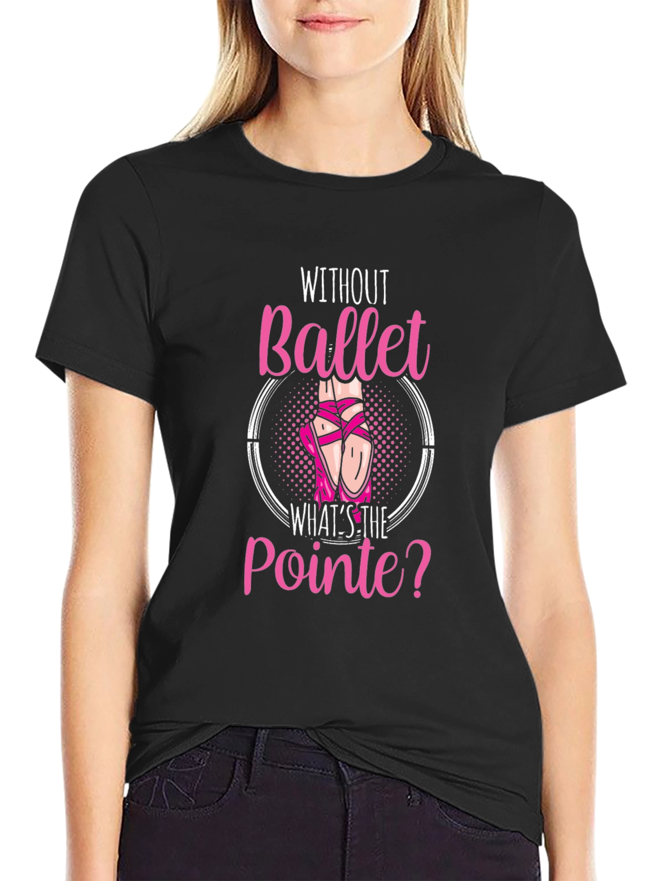 Ballet Pointe T-Shirt - Dance Lover Gift