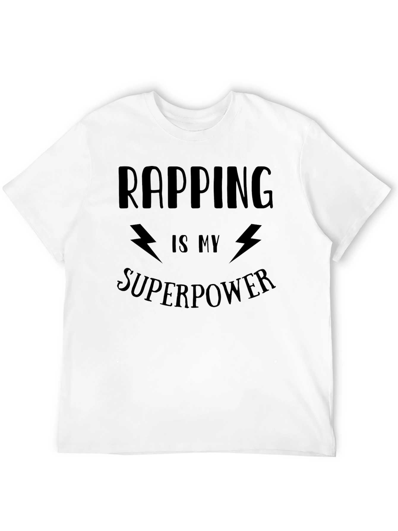 Rapping Is My Superpower Black Graphic T-Shirt