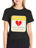 Warning Heartbroken T-Shirt