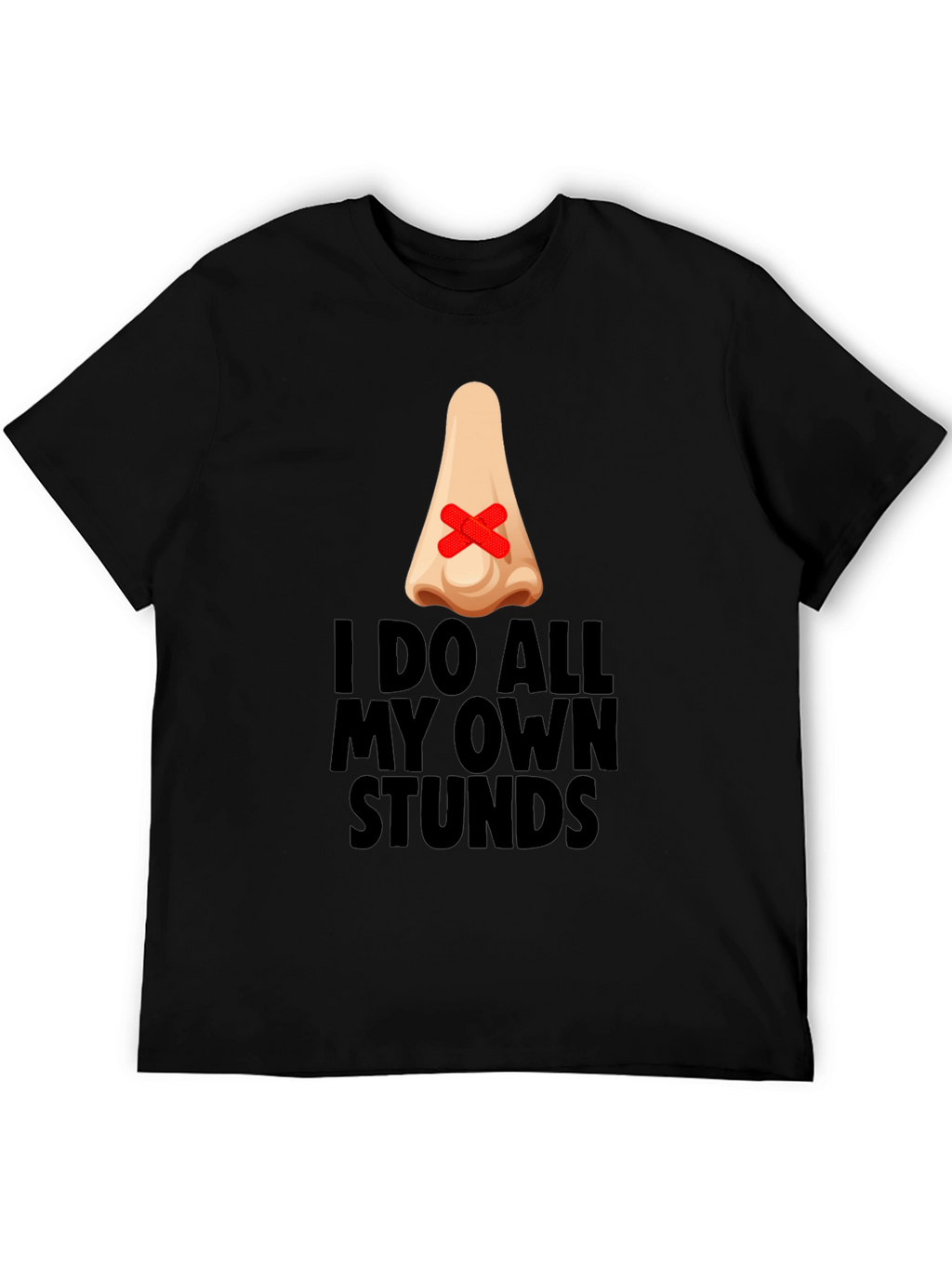 Funny I Do All My Own Stunts Black T-Shirt