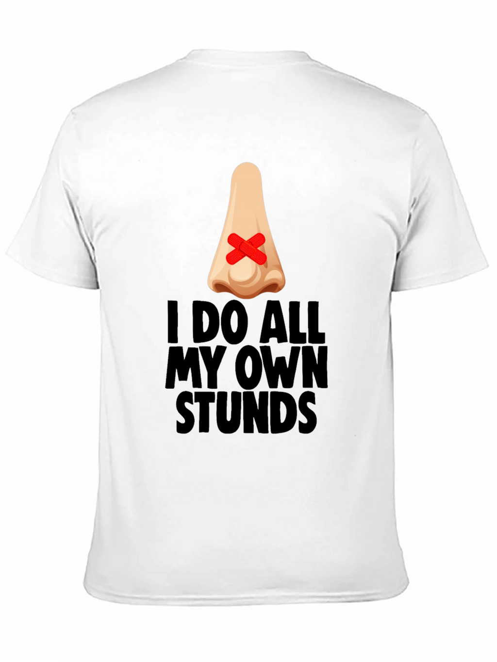 Funny I Do All My Own Stunts Black T-Shirt