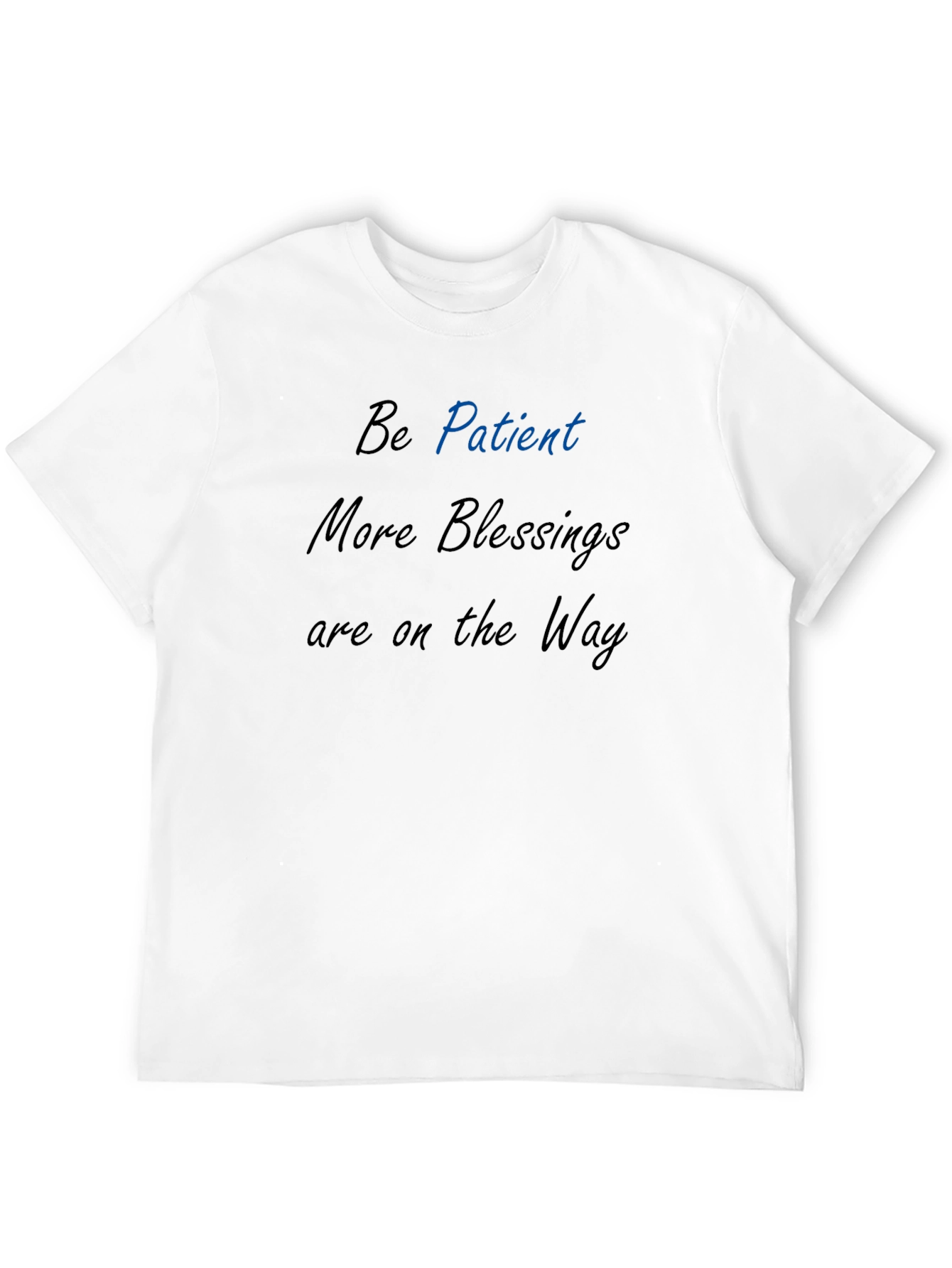 Be Patient Black Tee - Inspirational Message