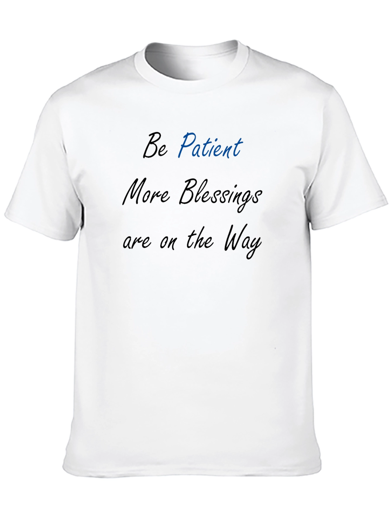 Be Patient Black Tee - Inspirational Message