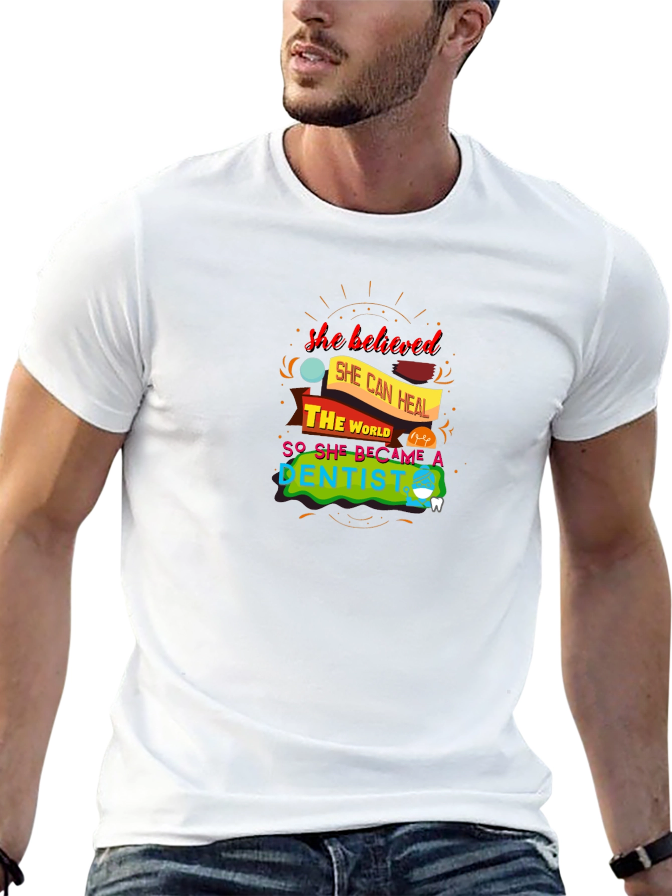 She Believed Dentist Graphic Tee