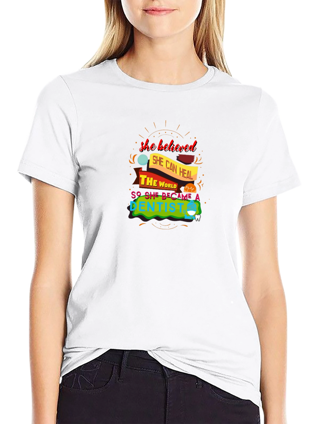 She Believed Dentist Graphic Tee