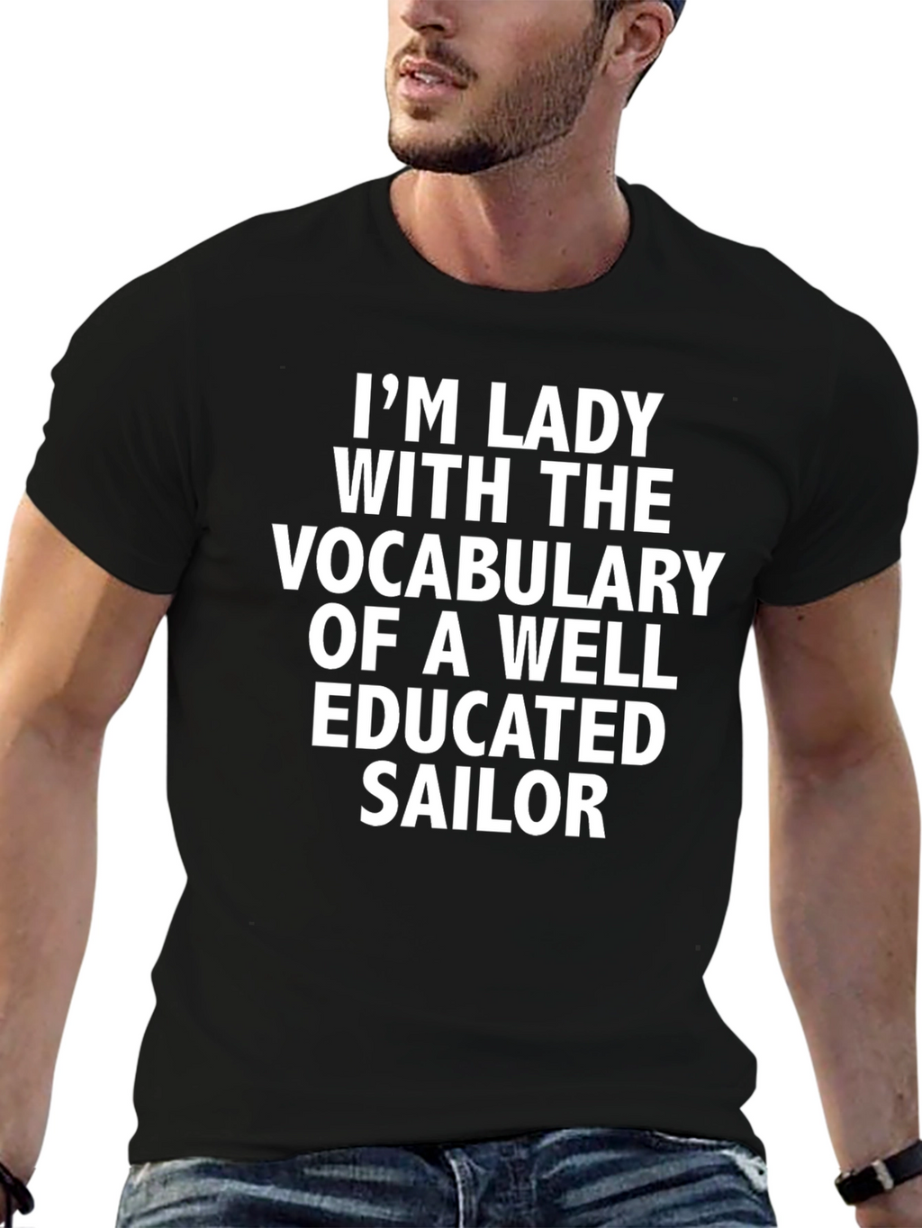 Im Lady Well Educated Sailor Novelty T-Shirt