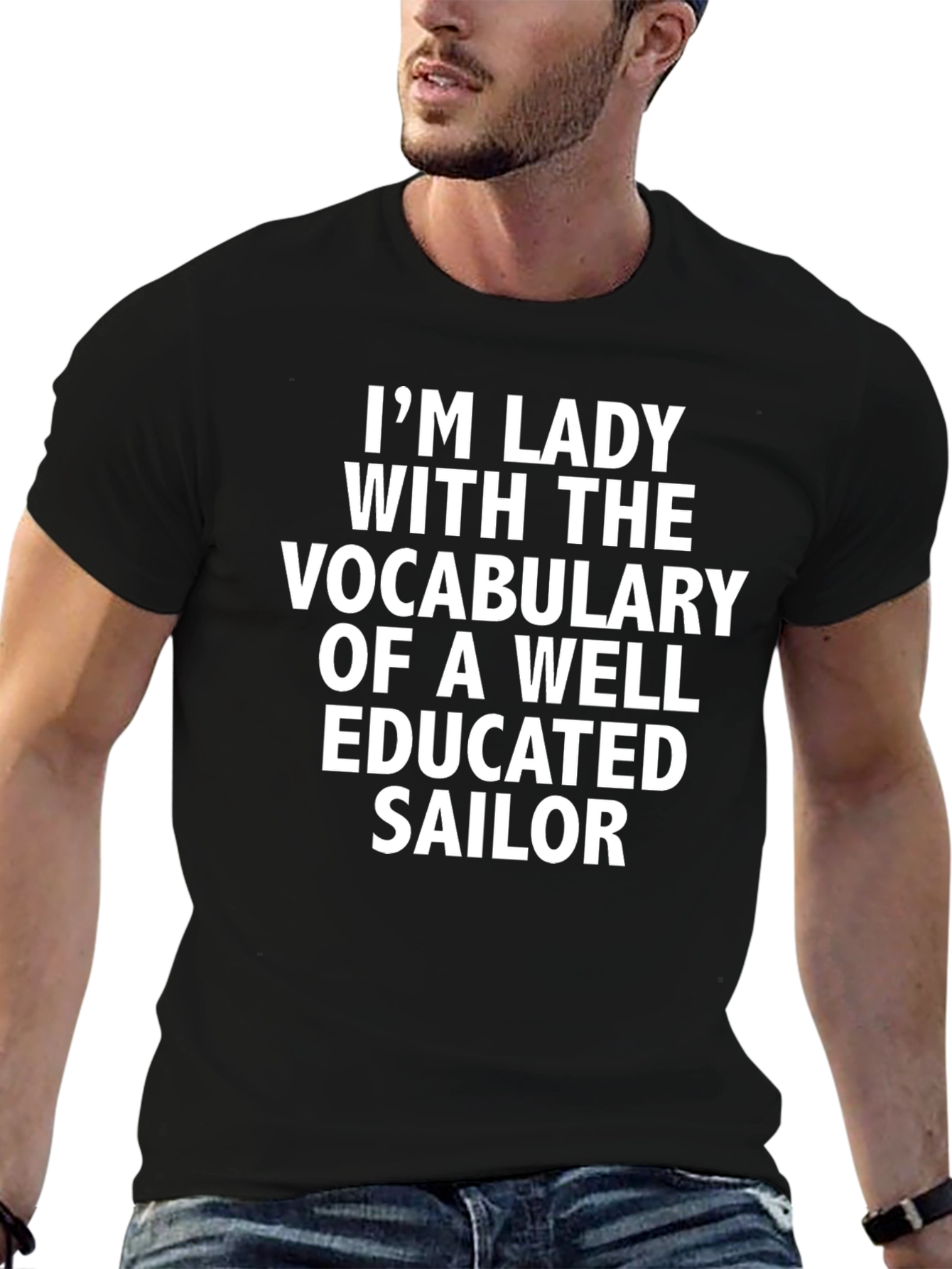 Im Lady Well Educated Sailor Novelty T-Shirt