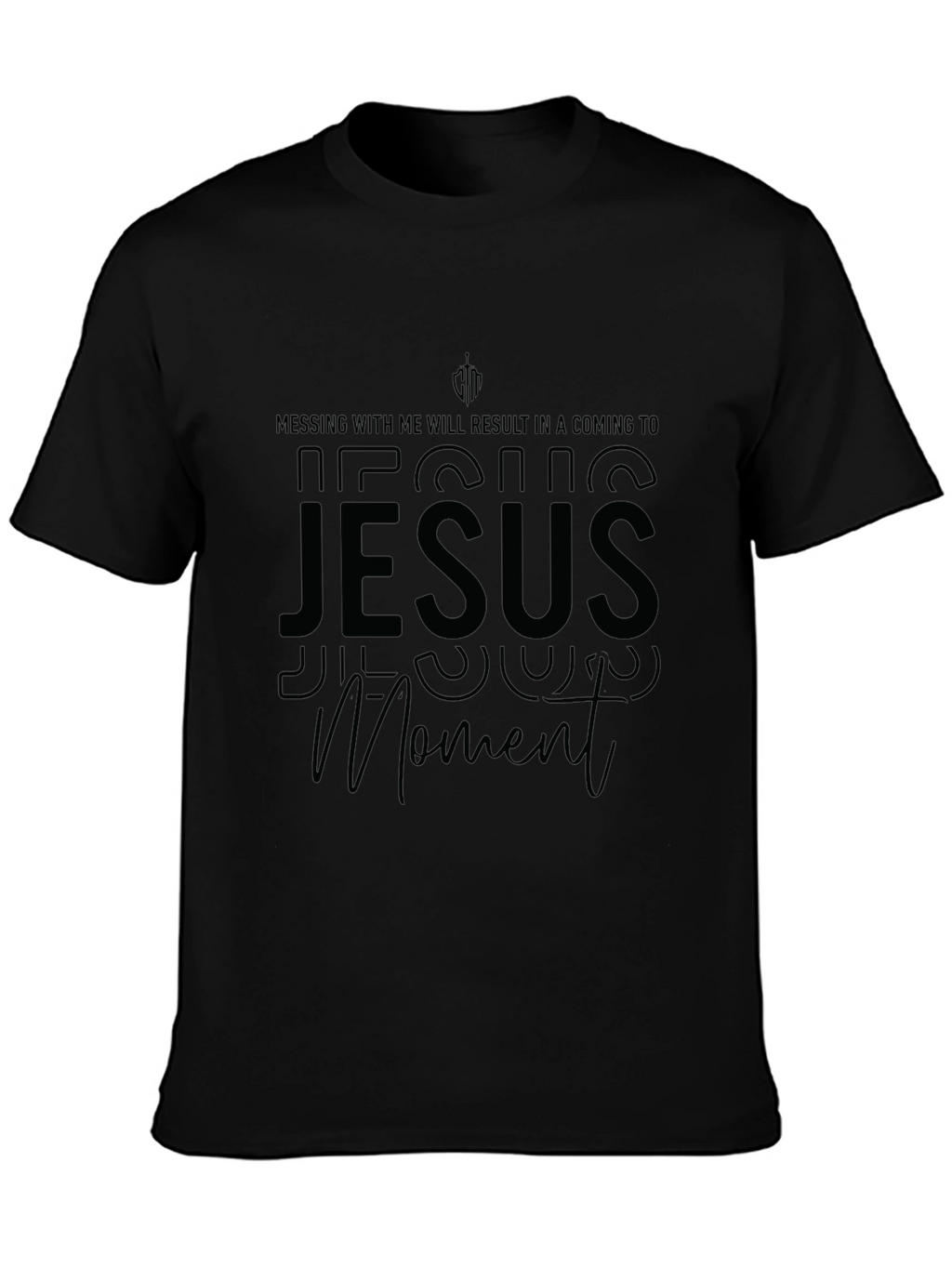 Jesus Moment Black T-Shirt - Religious Humor Tee