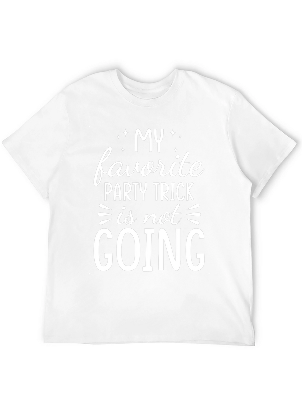 My Favorite Party Trick T-Shirt