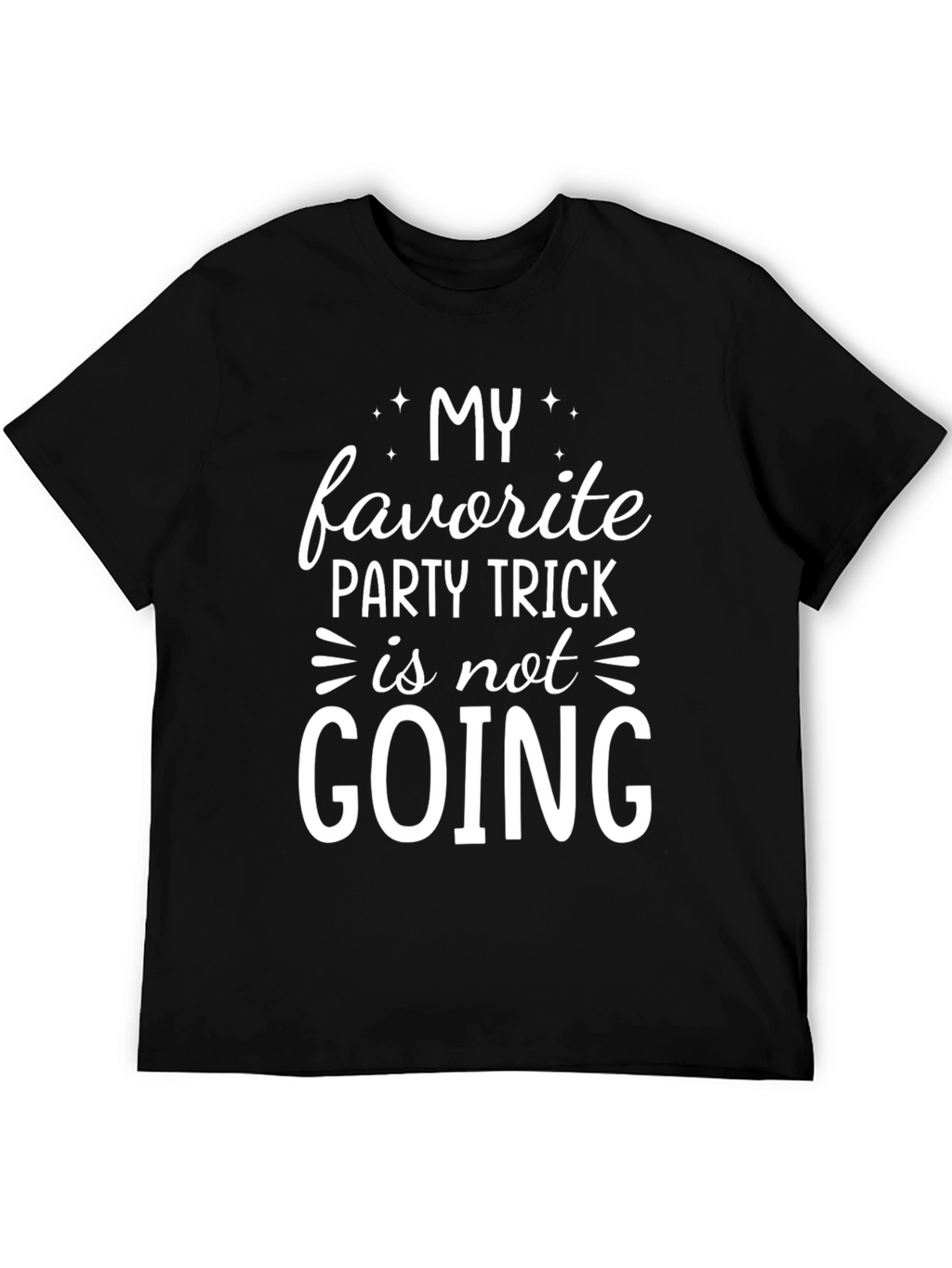 My Favorite Party Trick T-Shirt