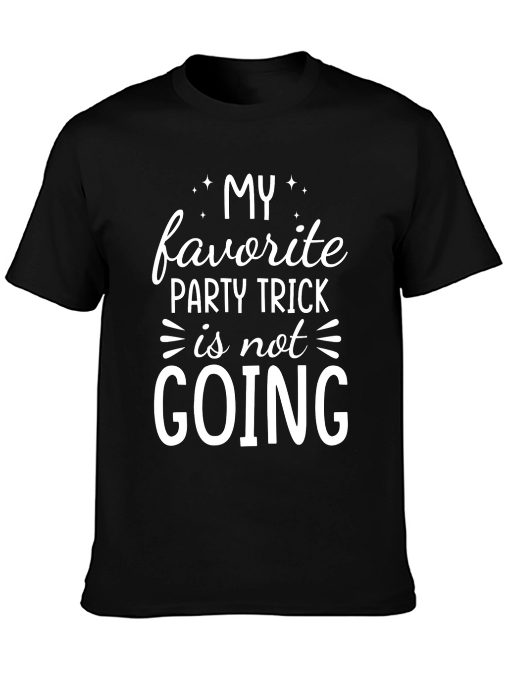 My Favorite Party Trick T-Shirt
