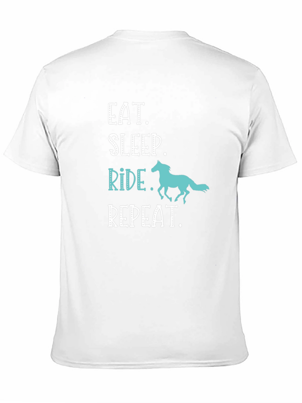 Eat Sleep Ride Repeat Horse Lover T-Shirt