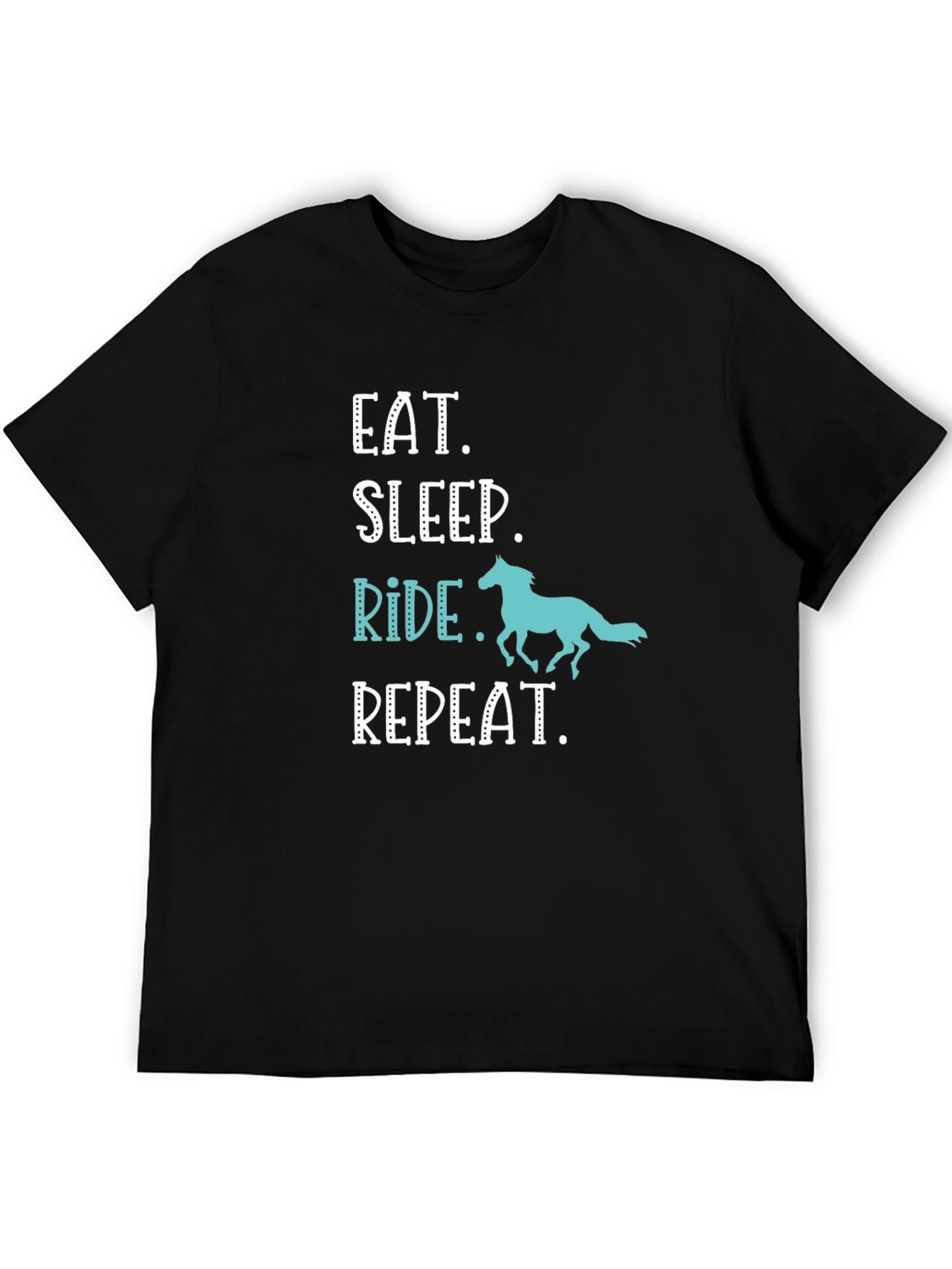 Eat Sleep Ride Repeat Horse Lover T-Shirt
