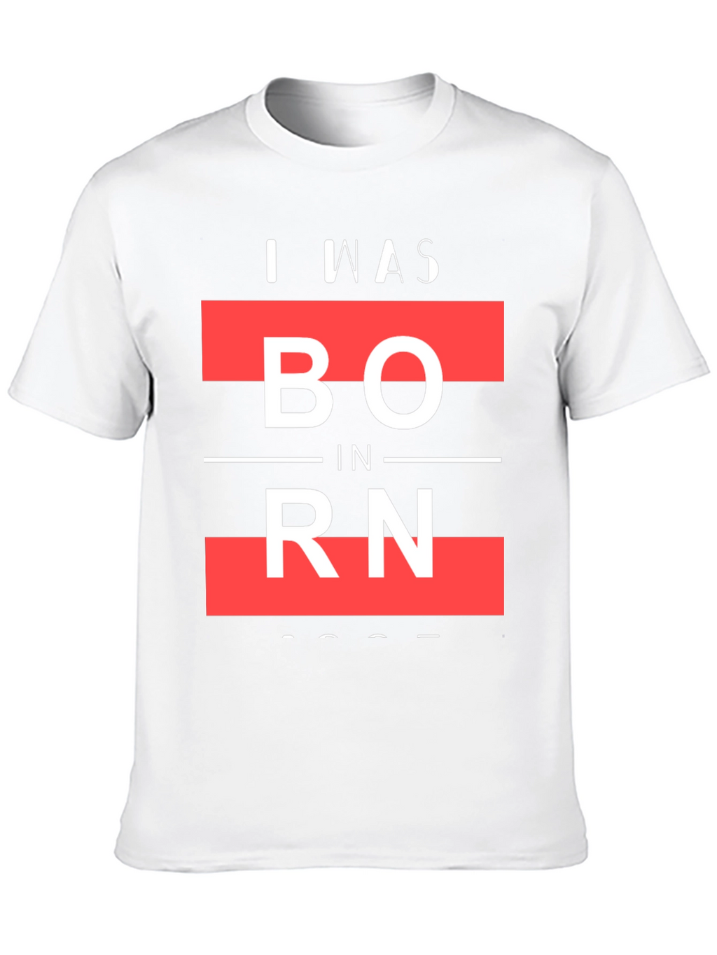 I Was Born Graphic T-Shirt