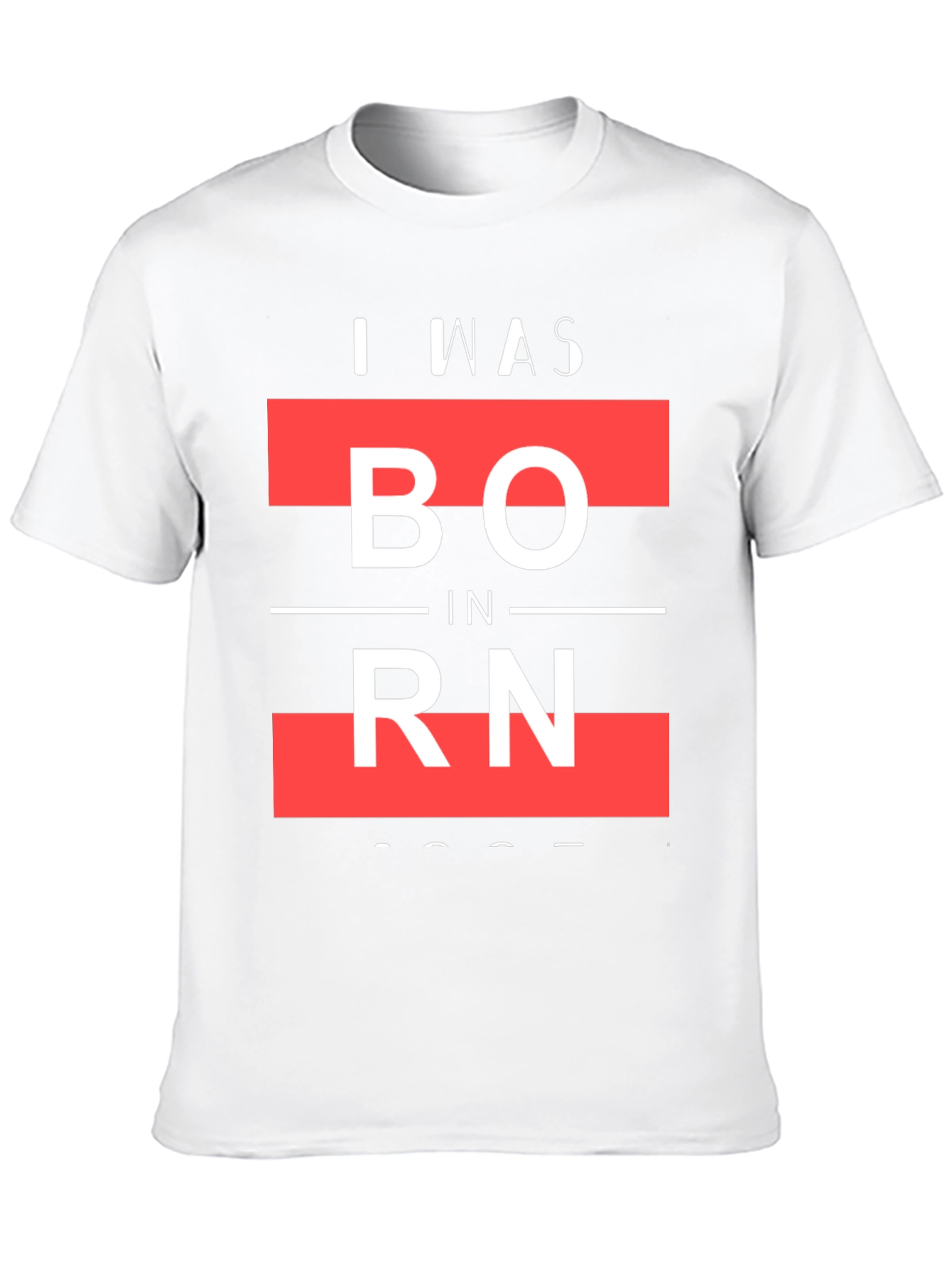 I Was Born Graphic T-Shirt