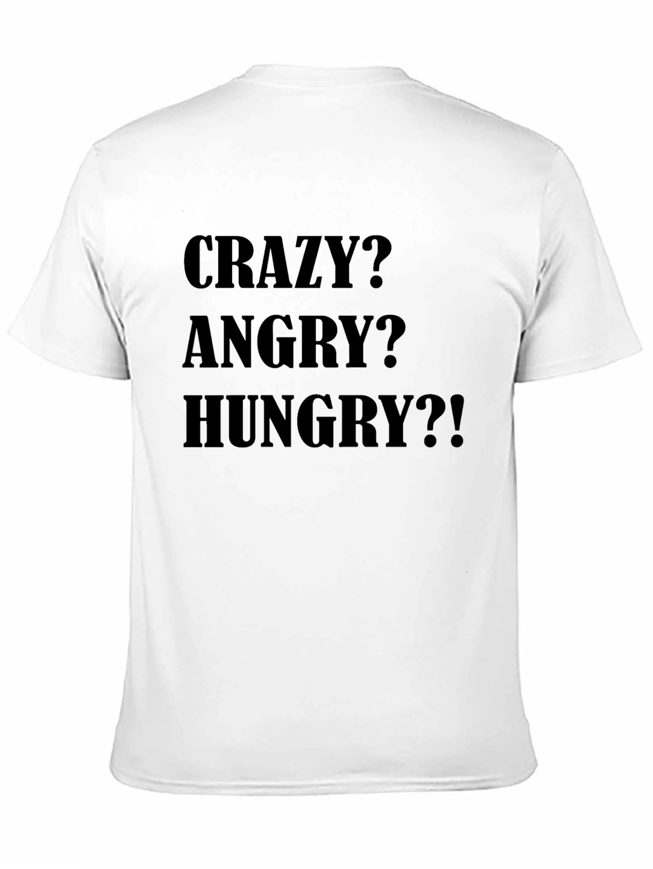Crazy Angry Hungry Tee - Black T-Shirt