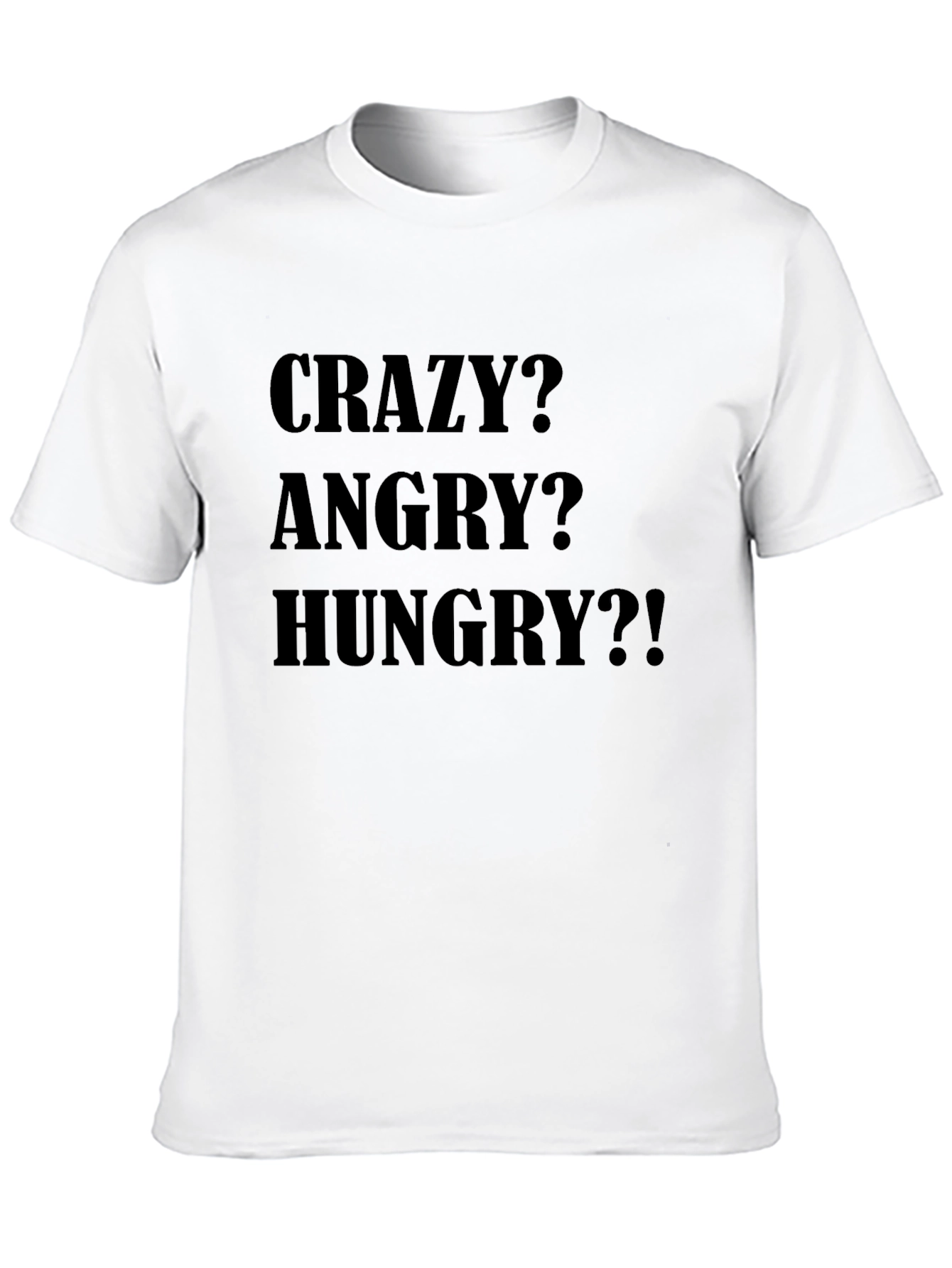 Crazy Angry Hungry Tee - Black T-Shirt