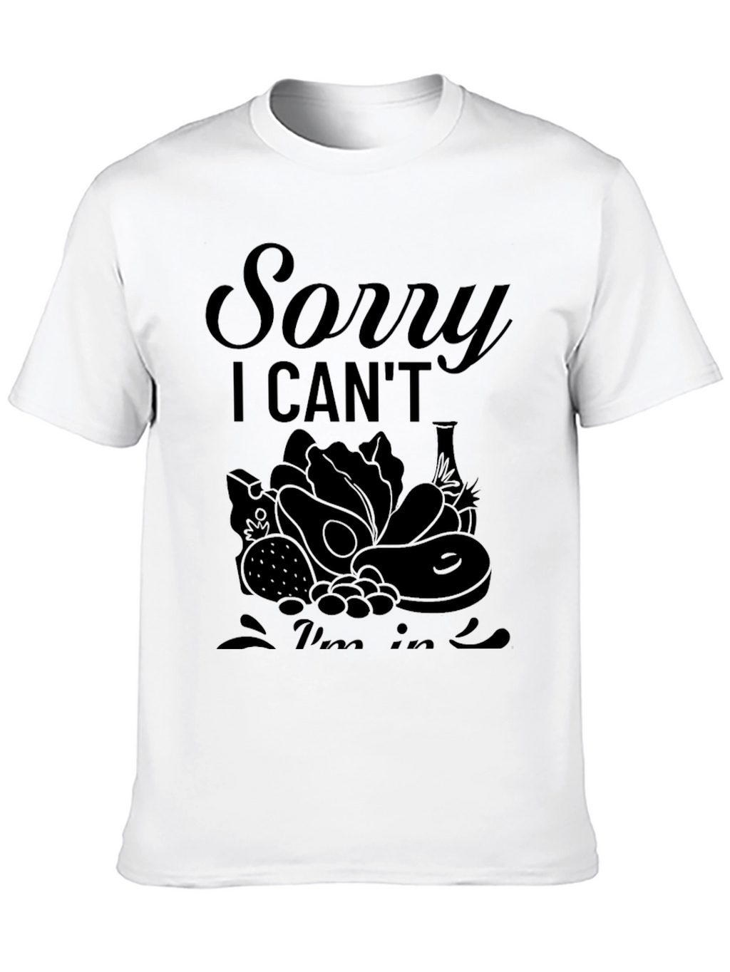 Sorry I Cant Im in Keto Black T-Shirt