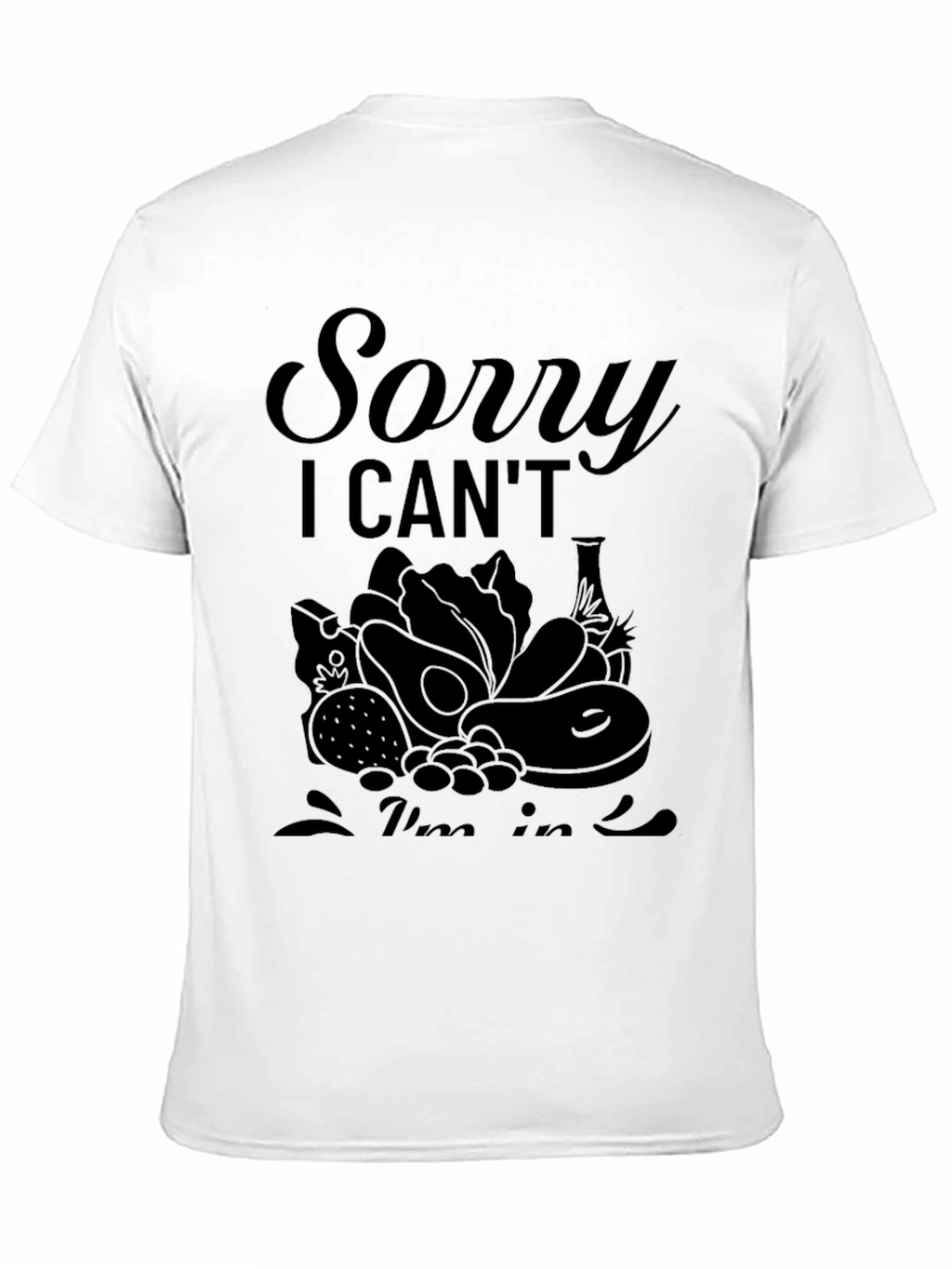 Sorry I Cant Im in Keto Black T-Shirt