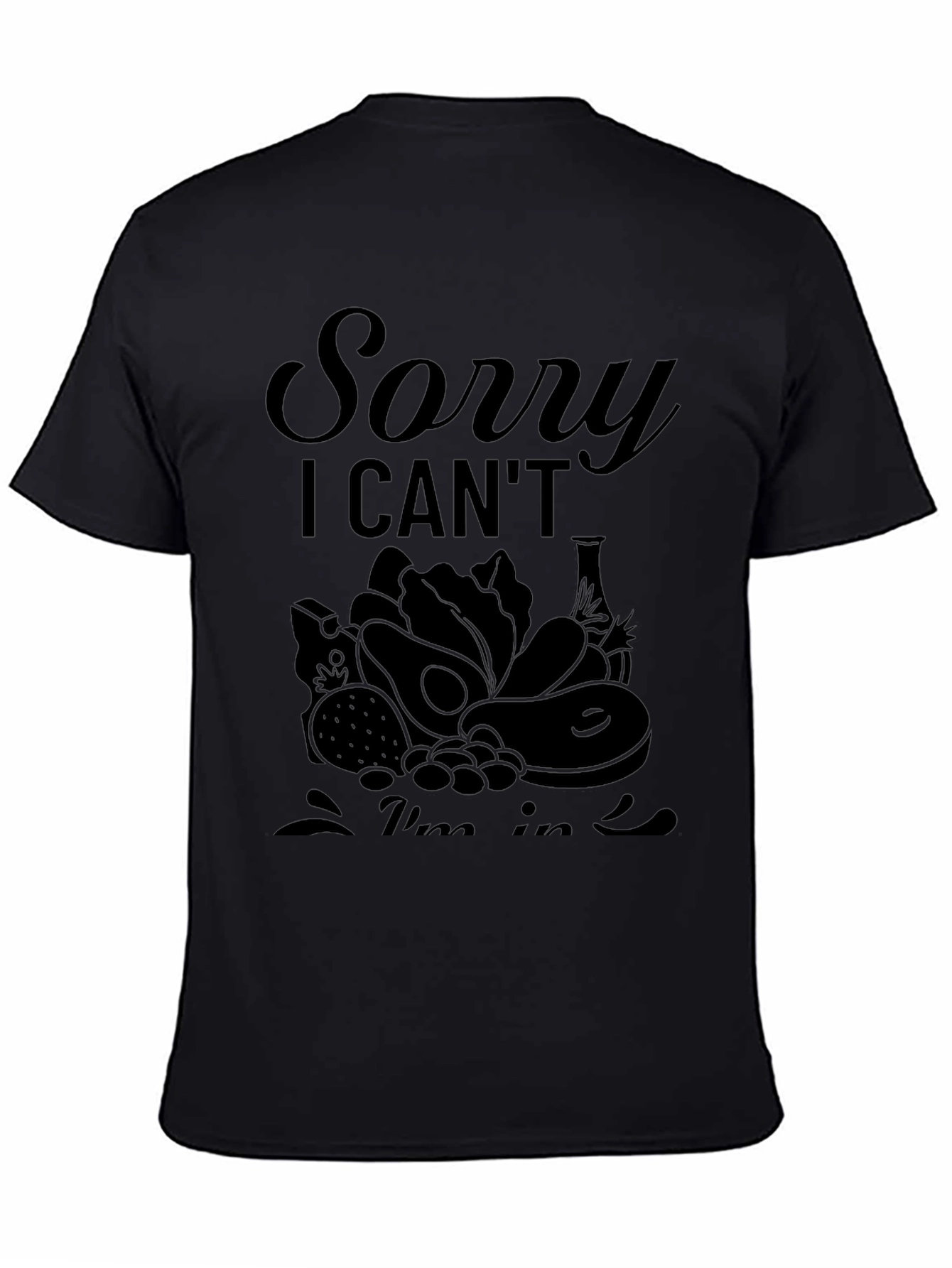 Sorry I Cant Im in Keto Black T-Shirt