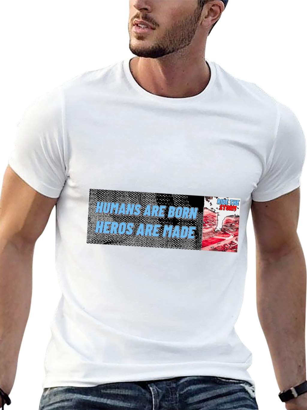 Humans Are Born Heroes Are Made T-Shirt
