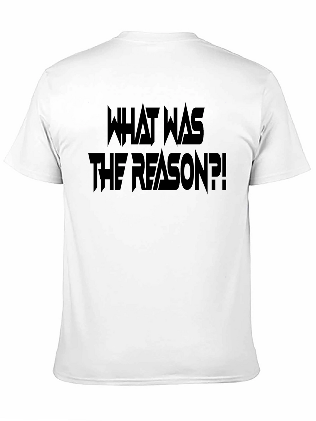 What Was The Reason Black Graphic Tee