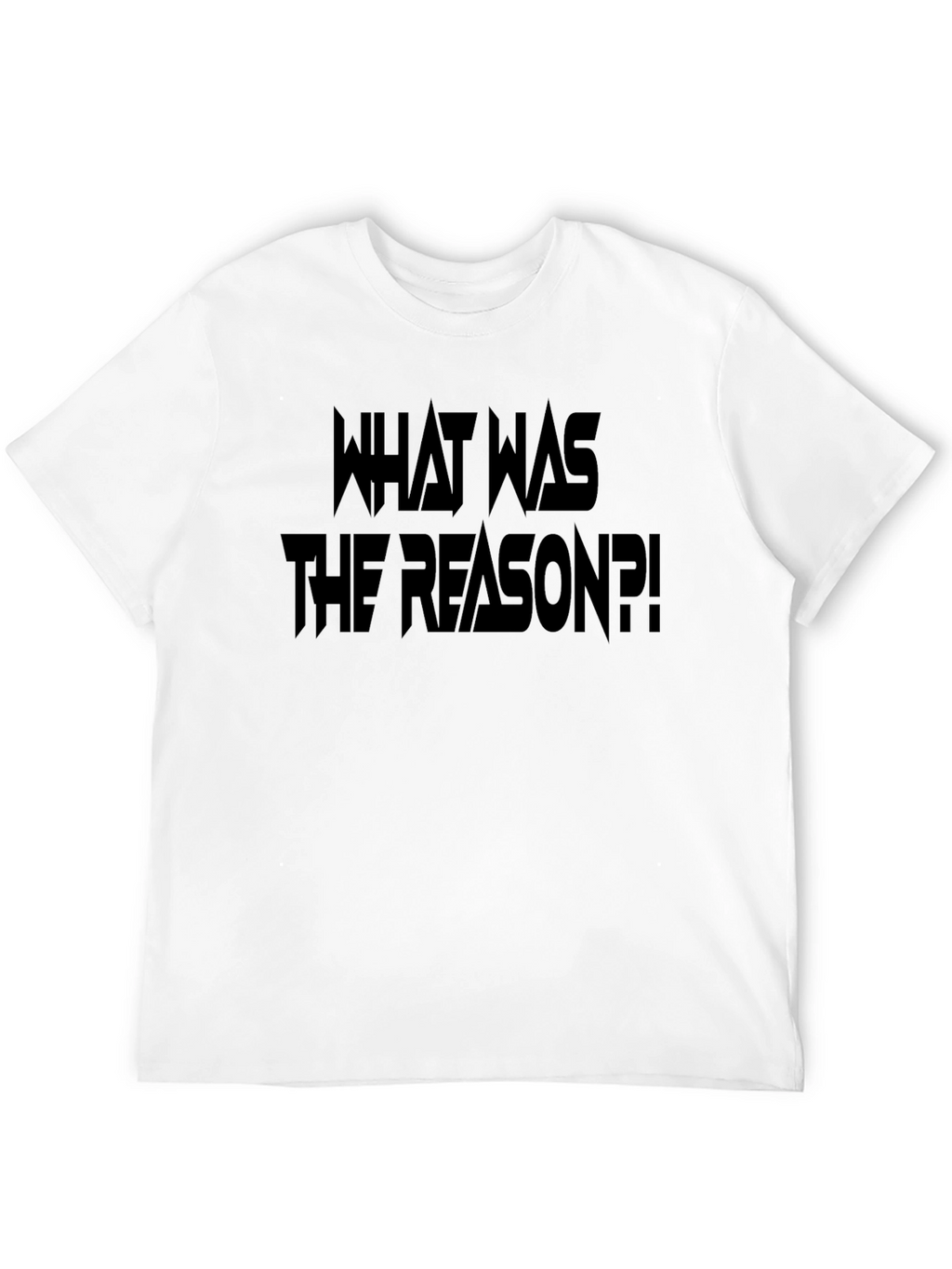 What Was The Reason Black Graphic Tee