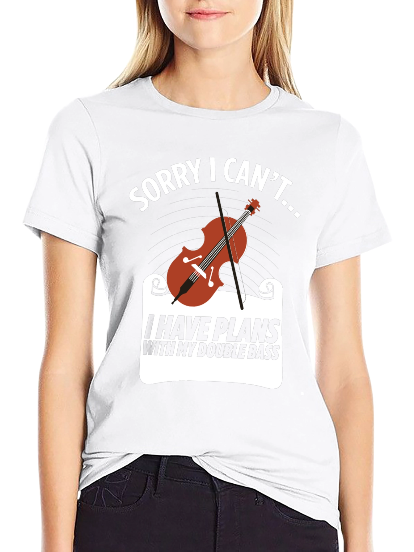 Double Bass Player T-Shirt: Sorry I Cant...