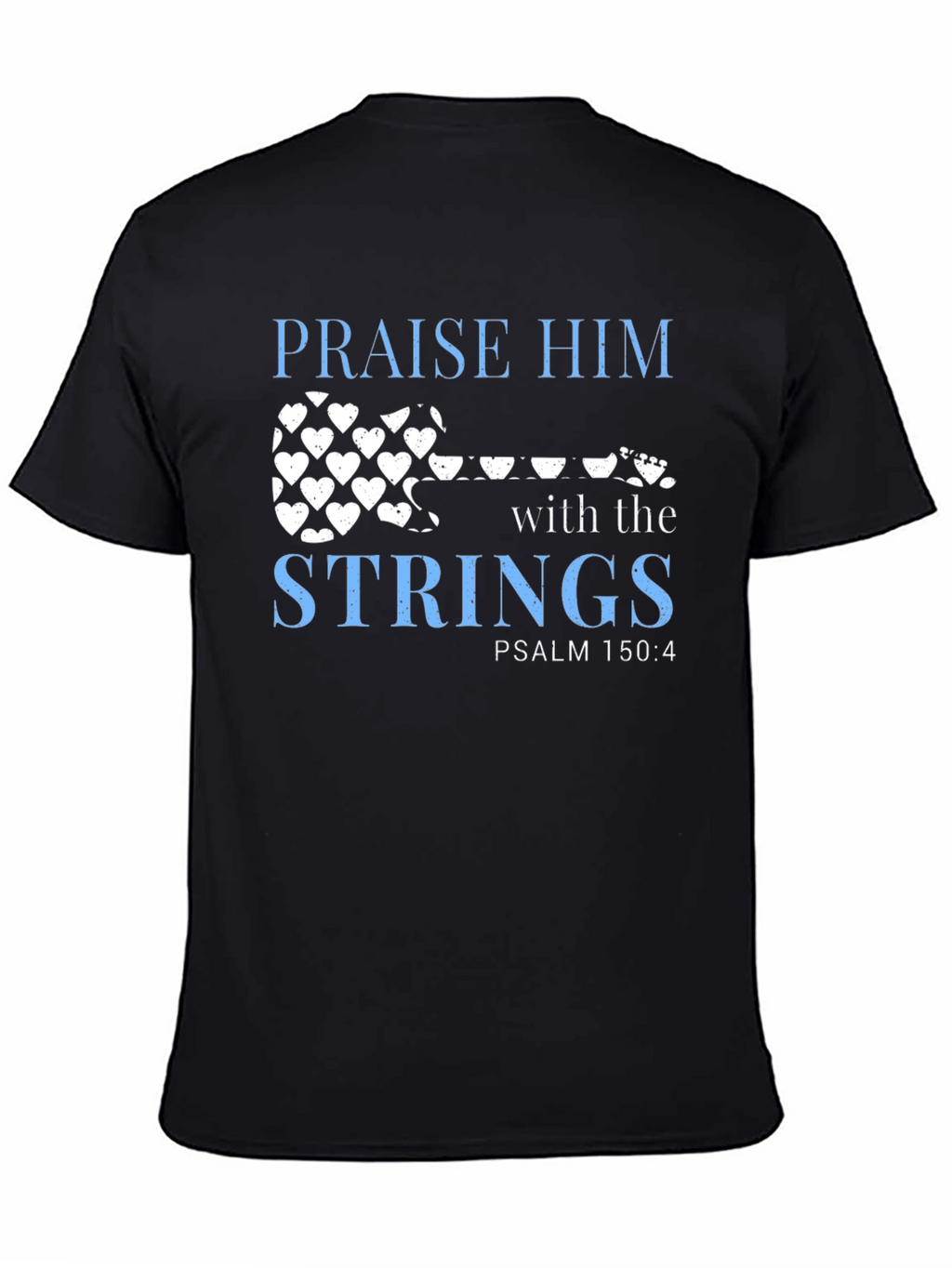 Praise Him with the Strings Christian T-Shirt