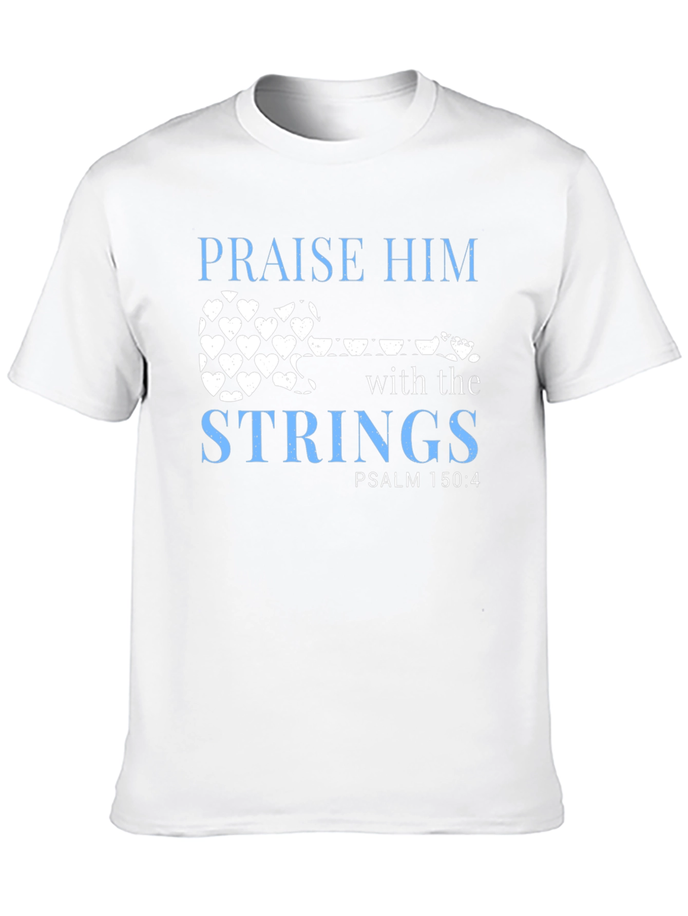 Praise Him with the Strings Christian T-Shirt