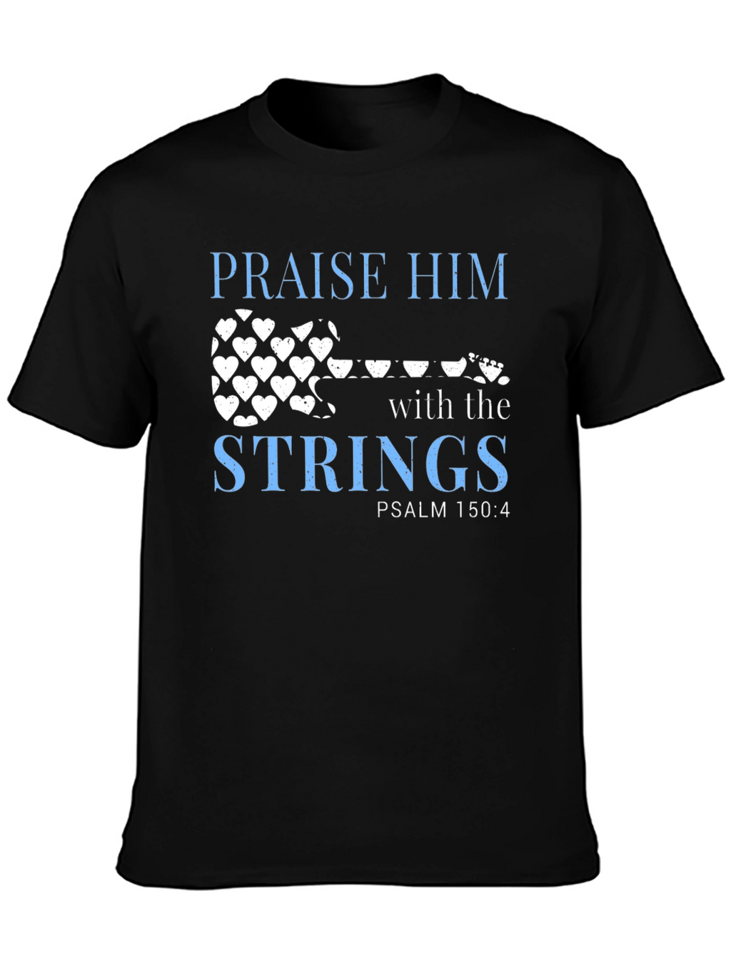 Praise Him with the Strings Christian T-Shirt