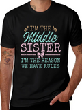 Middle Sister T-Shirt - Reason We Have Rules