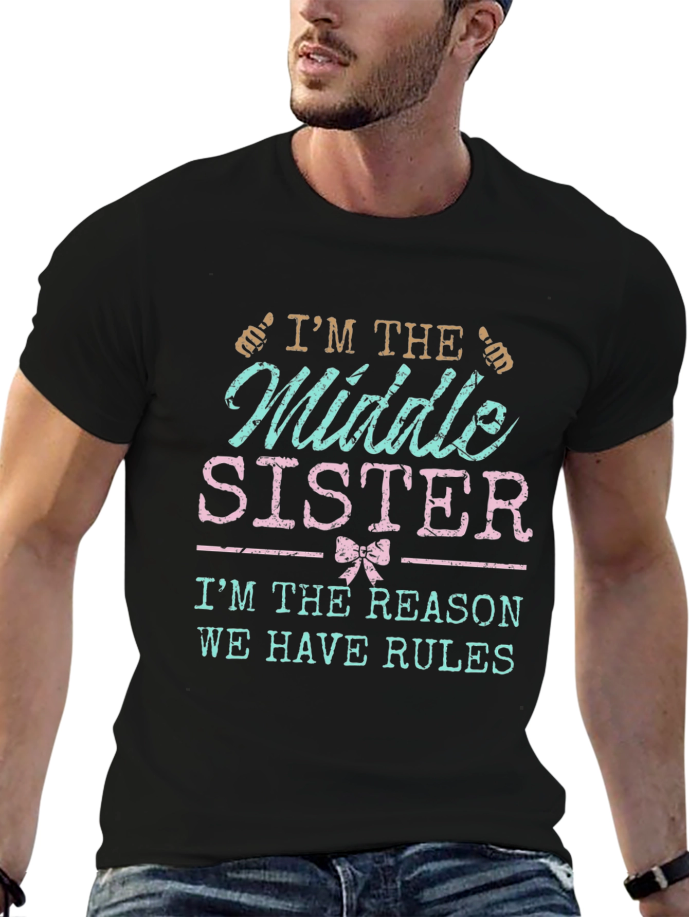 Middle Sister T-Shirt - Reason We Have Rules