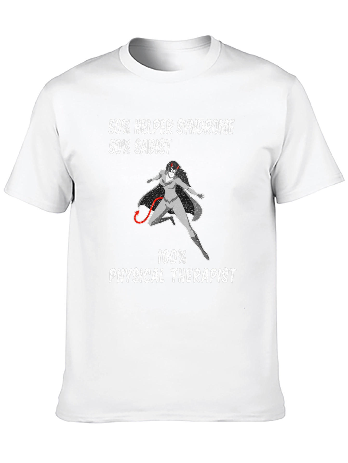 Humorous Physical Therapist Graphic Tee