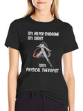 Humorous Physical Therapist Graphic Tee
