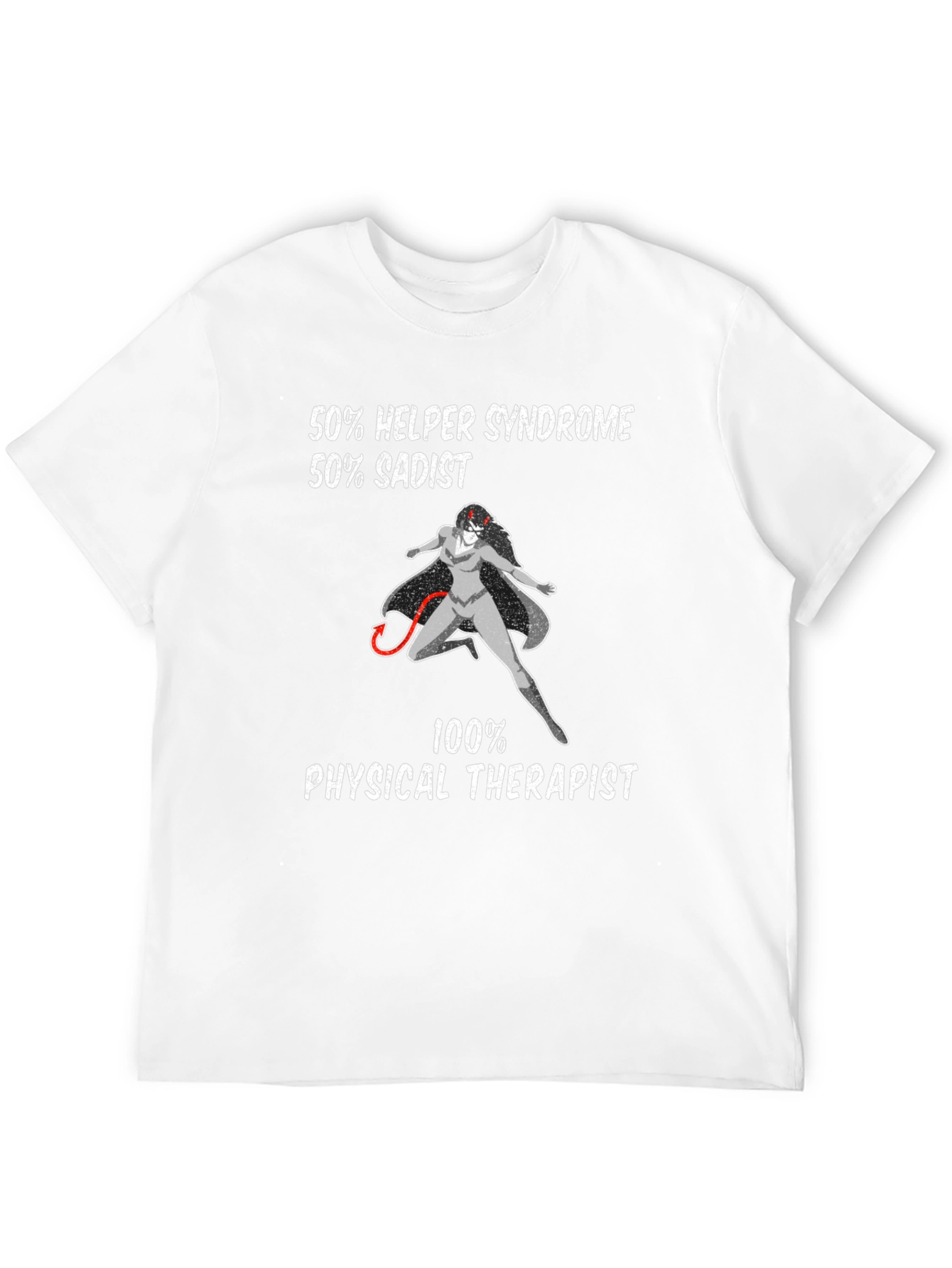 Humorous Physical Therapist Graphic Tee