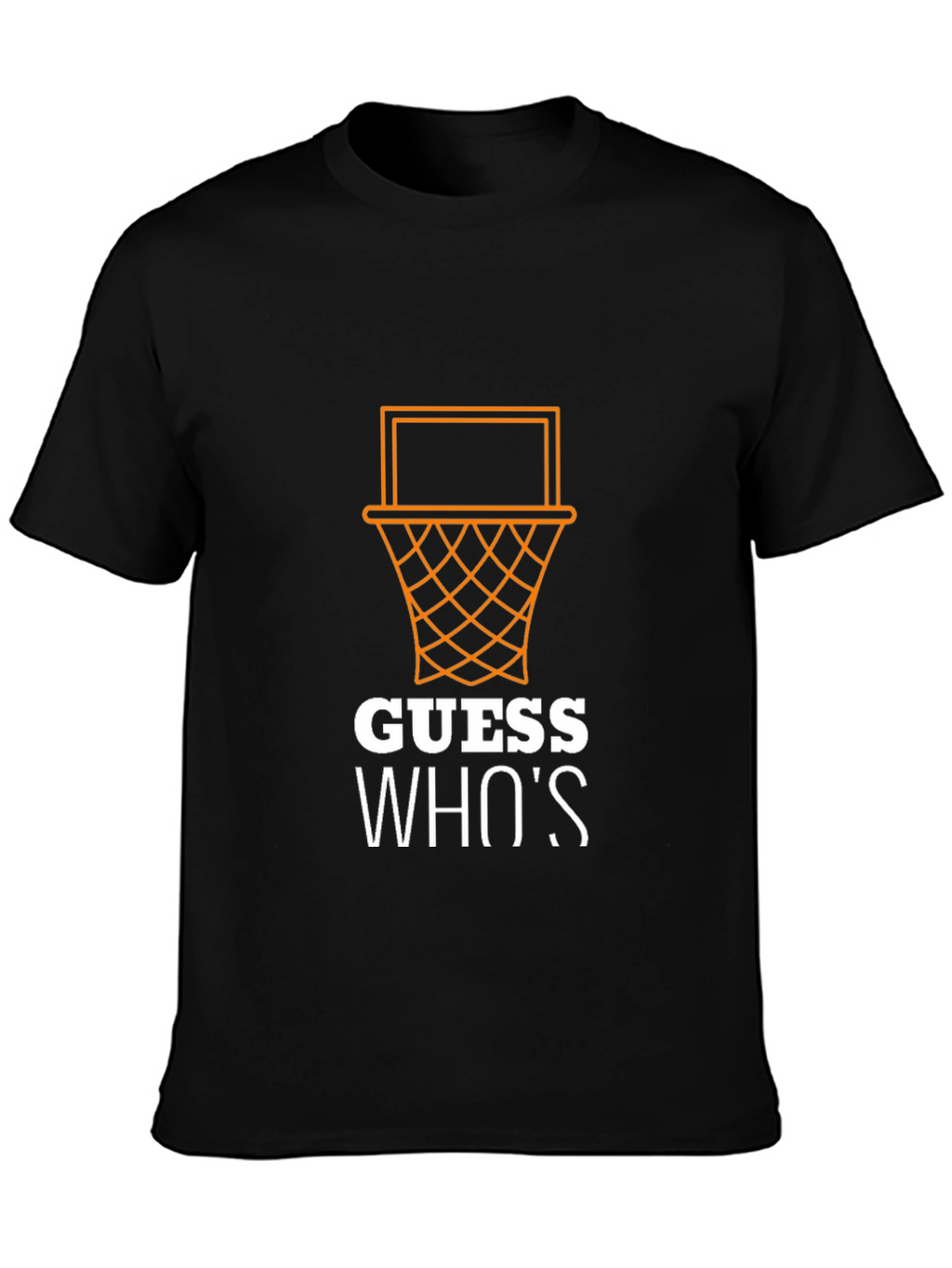 Guess Whos Got Next T-Shirt - Basketball Graphic Tee