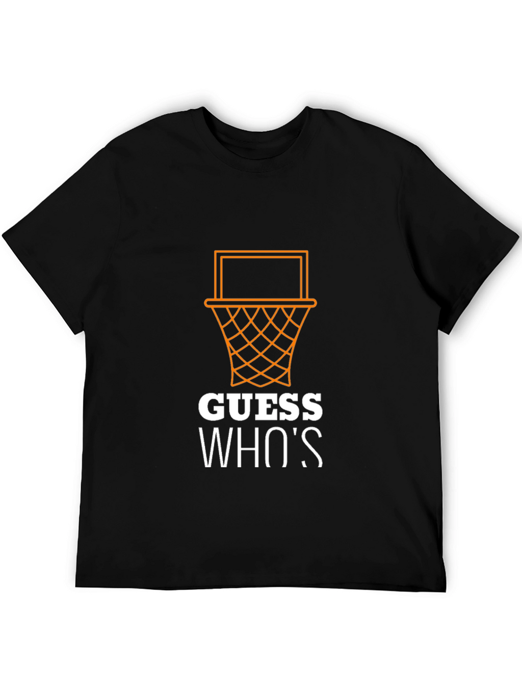 Guess Whos Got Next T-Shirt - Basketball Graphic Tee