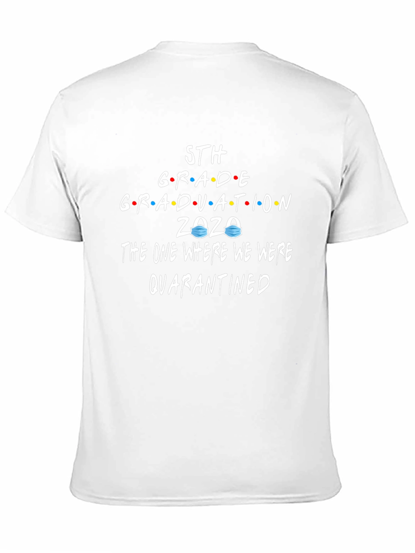 5th Grade Graduation 2020 Quarantine T-Shirt