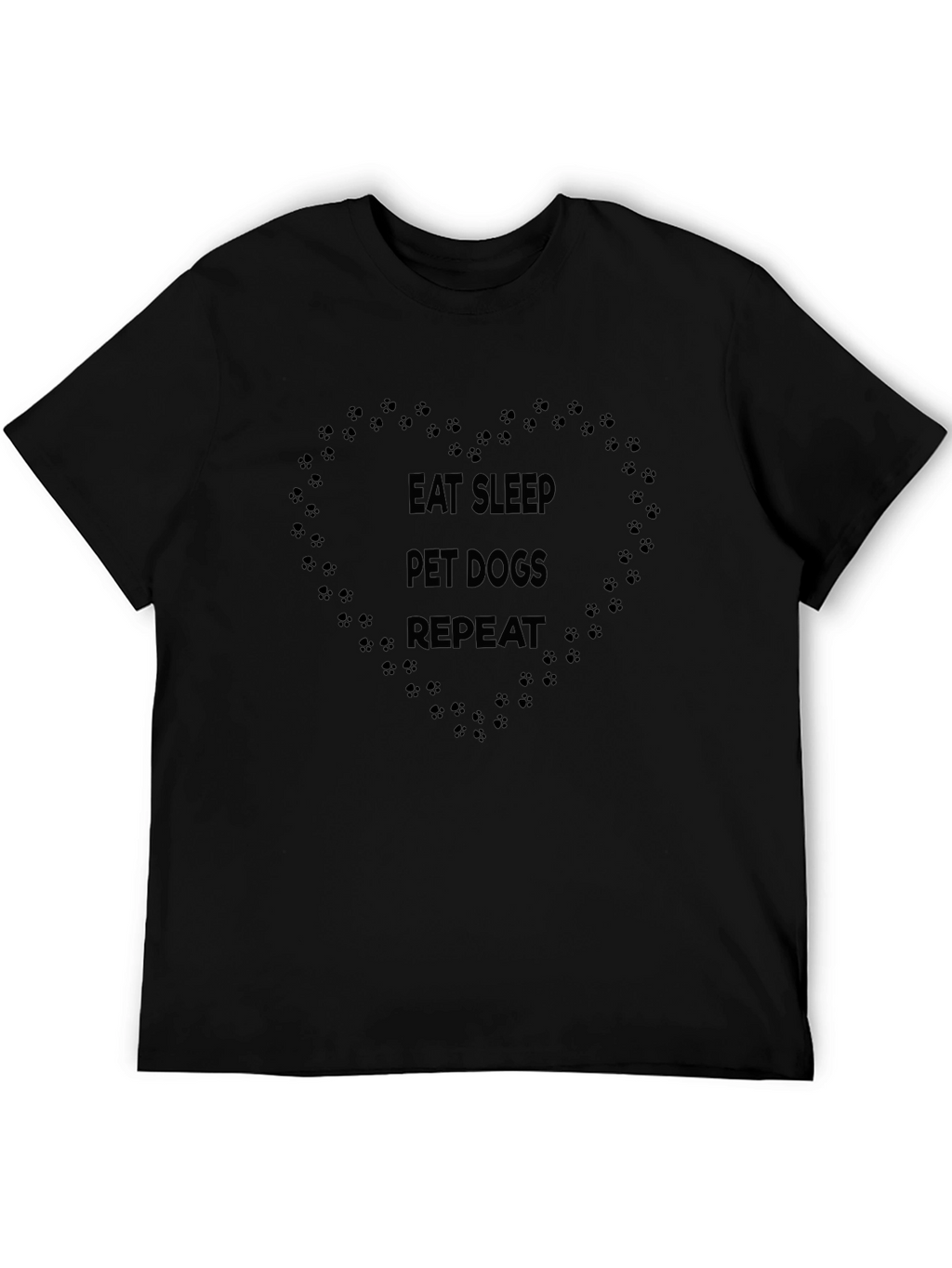 Eat Sleep Pet Dogs Repeat Black T-Shirt