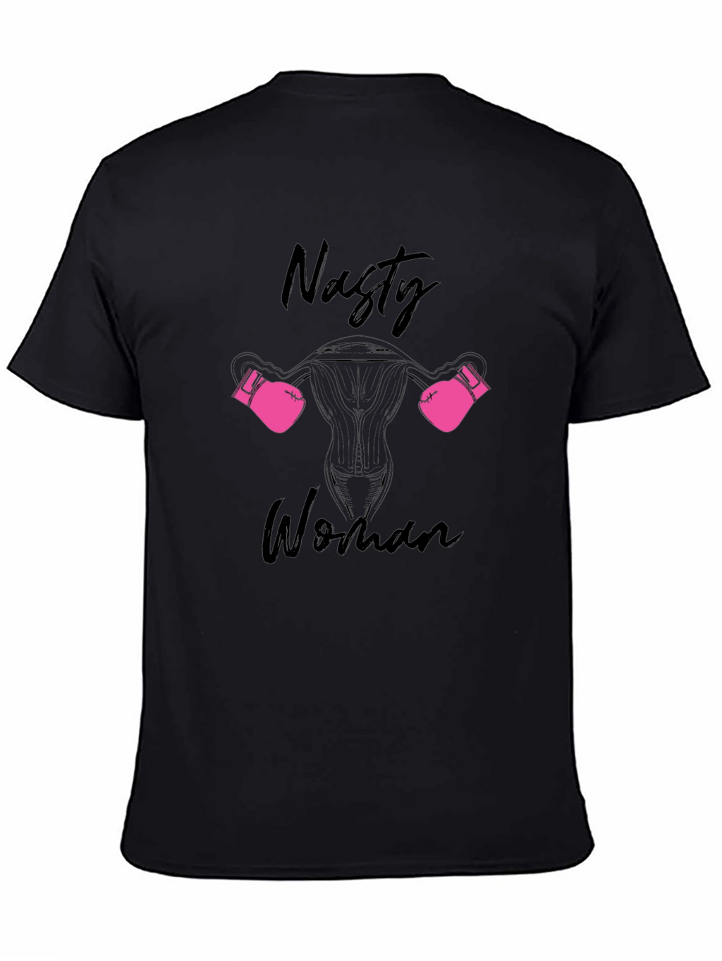 Nasty Woman Uterus Boxing Gloves Black T-Shirt