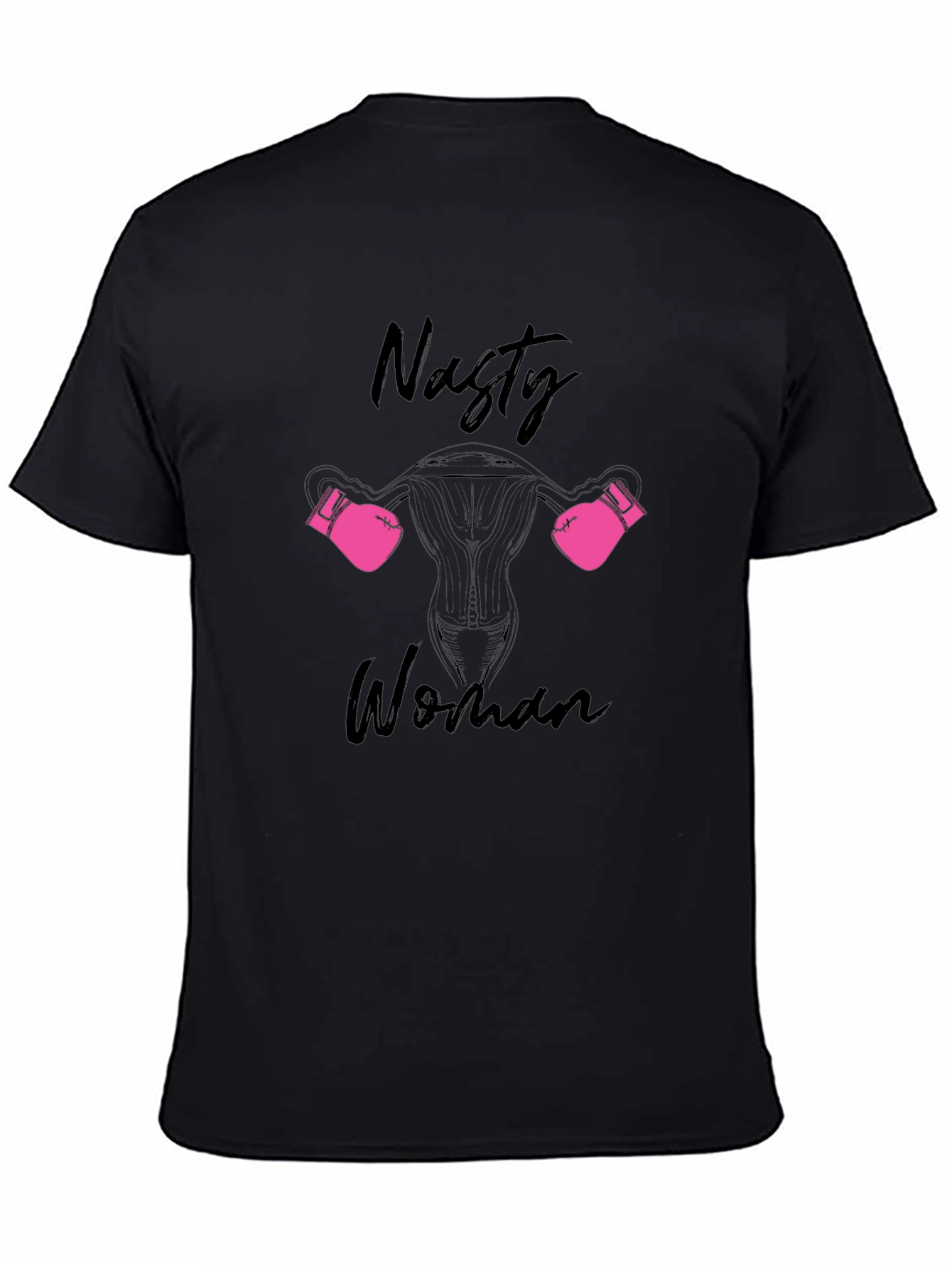 Nasty Woman Uterus Boxing Gloves Black T-Shirt