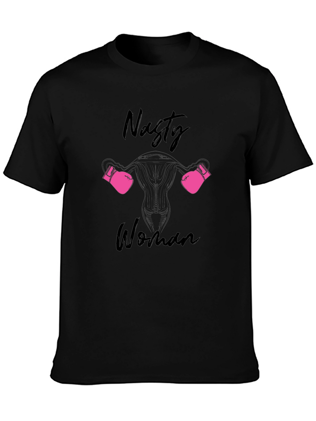 Nasty Woman Uterus Boxing Gloves Black T-Shirt