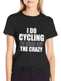 Cycling Burn Off Crazy T-Shirt - Black