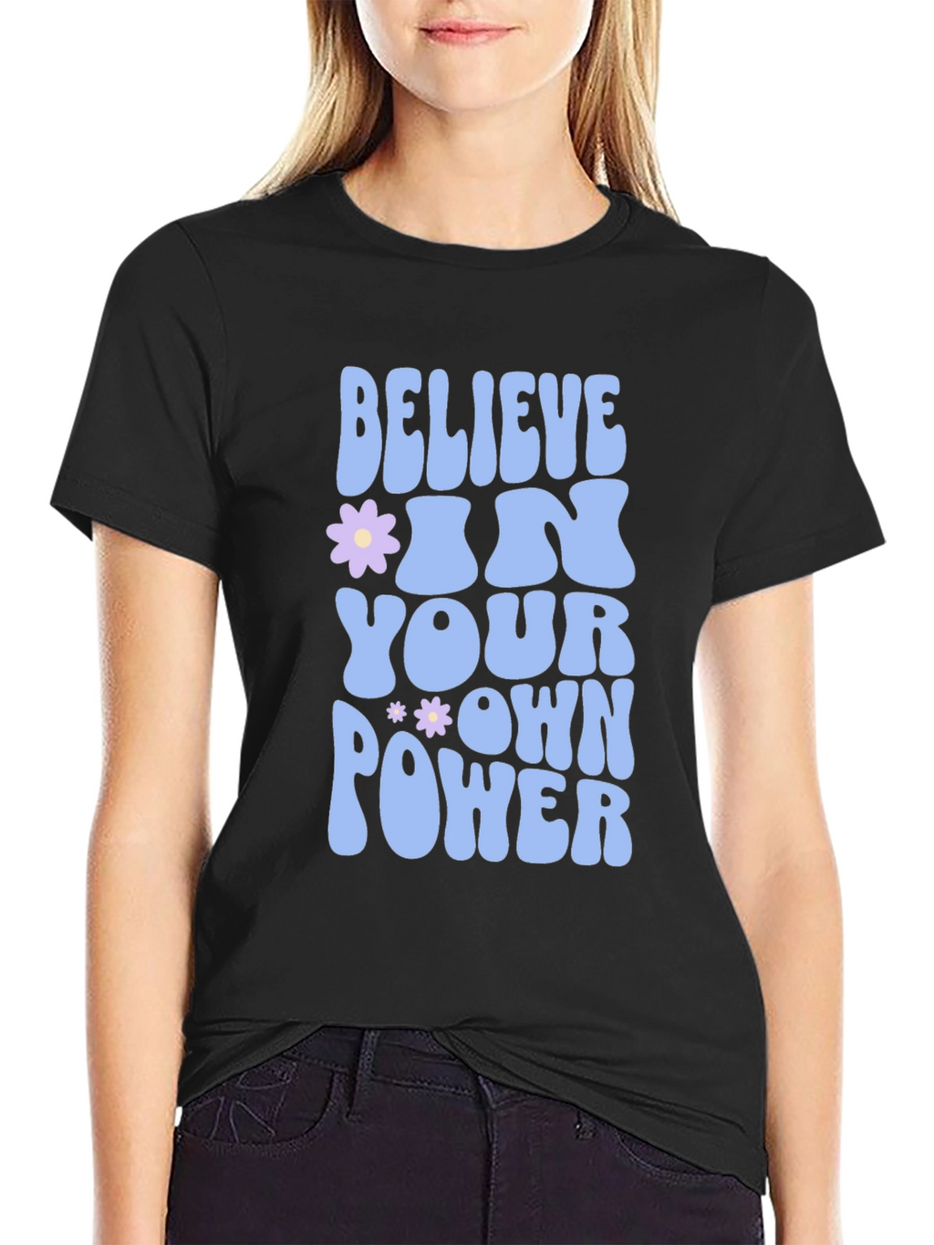 Believe In Your Own Power T-Shirt
