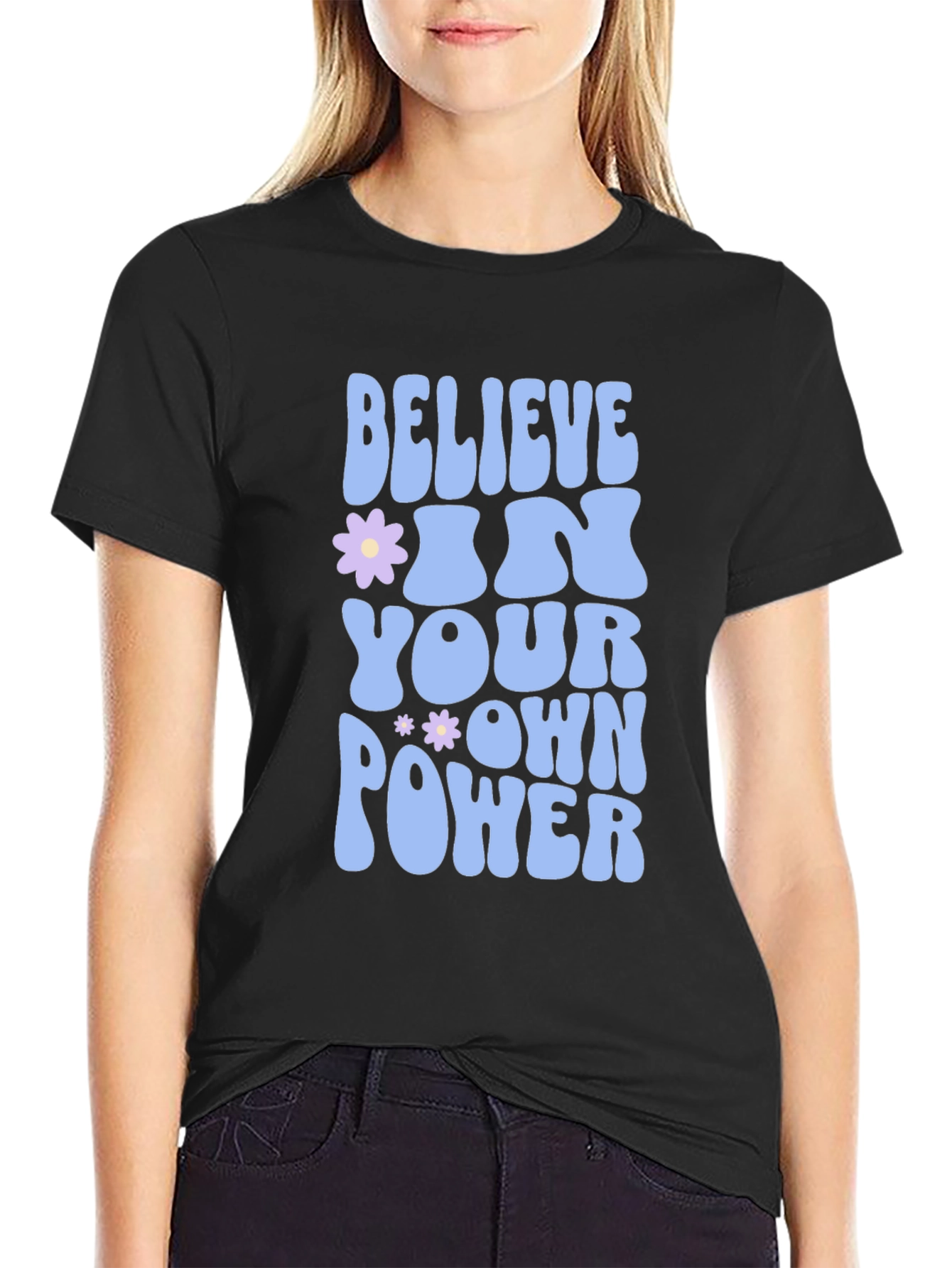 Believe In Your Own Power T-Shirt
