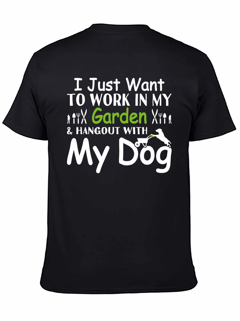 Gardening & Dog Lover T-Shirt - My Dog Design